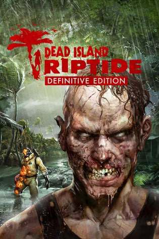 Dead Island + Dead Island: Riptide - Definitive Collection