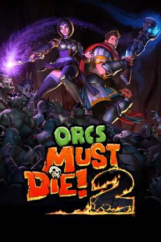 Orcs Must Die! 2 Механики